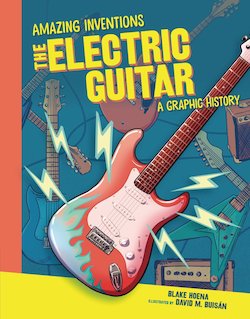 The Electric Guitar: A Graphic History