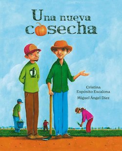 Una nueva cosecha (A New Harvest)