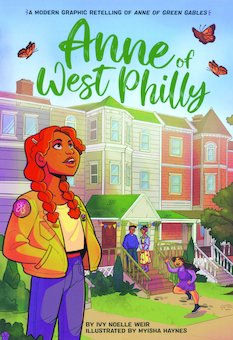 Anne of West Philly: A Modern Graphic Retelling of Anne of Green Gables