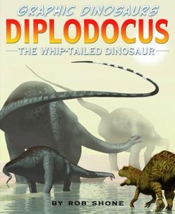 Diplodocus: The Whip-Tailed Dinosaur