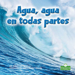 Agua, agua en todas partes (Water, Water Everywhere)