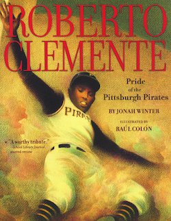 Roberto Clemente: Pride of the Pittsburgh Pirates