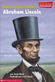 Vamos a Leer Sobre-- Abraham Lincoln: Abraham Lincoln (Let's Read About Abraham Lincoln)