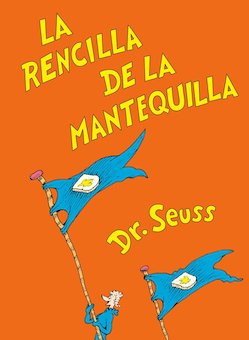 La rencilla de la mantequilla (The Butter Battle Book)