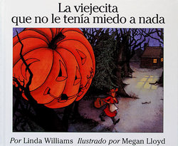 La Viejecita que No le Tenia Miedo a Nada (Little Old Lady Who Was Not Afraid Of Anything)