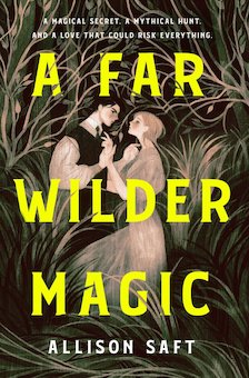 A Far Wilder Magic