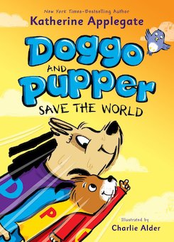 Doggo and Pupper Save the World