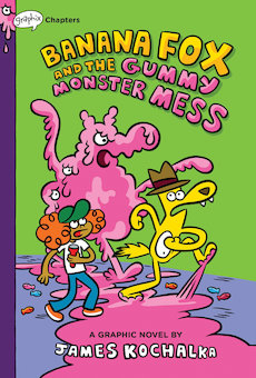 Banana Fox and the Gummy Monster Mess