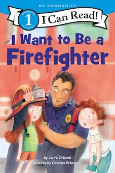 I Want to Be a Firefighter