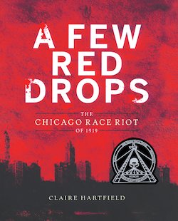 A Few Red Drops: The Chicago Race Riot of 1919