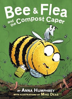 Bee and Flea and the Compost Caper