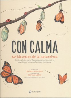 Con calma: 50 historias de la naturaleza (Slow Down: 50 Mindful Moments in Nature)