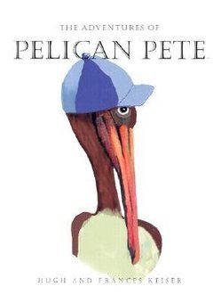 A Bird Is Born: The Adventures of Pelican Pete