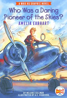 Who Was a Daring Pioneer of the Skies?: Amelia Earhart