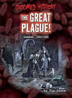 The Great Plague!: London, 1665-1666