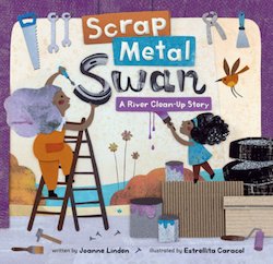 Scrap Metal Swan: A River Clean-Up Story