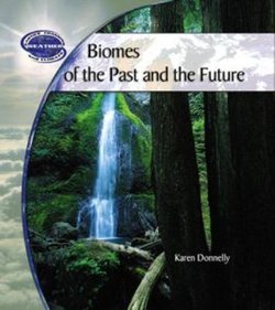 Biomes of the Past and Future