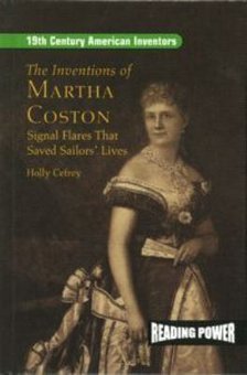 The Inventions of Martha Coston: Signal Flares That Saved Sailors' Lives