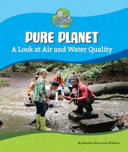 Pure Planet: A Look at Air and Water Quality