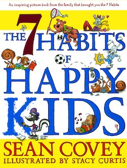 7 Habits of Happy Kids