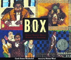 BOX: Henry Brown Mails Himself to Freedom