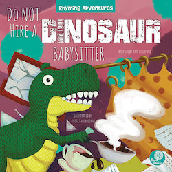 Do NOT Hire a Dinosaur Babysitter