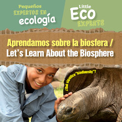 Aprendamos sobre la biosfera = Let's Learn About the Biosphere