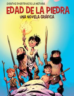 Edad de la Piedra: Una Novela Gráfica (The Stone Age: A Graphic Novel)