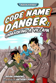 Code Name Danger: Unmasking a Villain