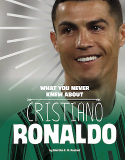 What You Never Knew About Cristiano Ronaldo