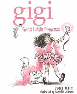 Gigi: God's Little Princess