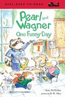 Pearl and Wagner: One Funny Day