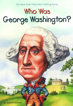 Who Was George Washington?