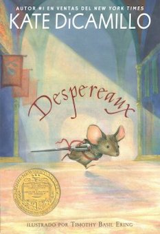 Despereaux: La Historia de un Raton, una Princesa, Algo de Sopa y un Carrete de Hilo (Tale of Despereaux)