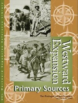 Westward Expansion: Primary Sources