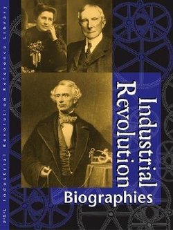 Industrial Revolution: Biographies