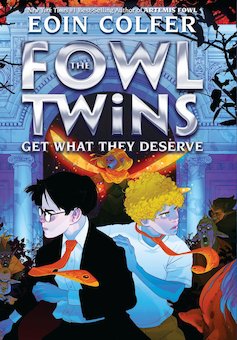 The Fowl Twins Get What They Deserve