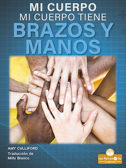 Mi cuerpo tiene brazos y manos (My Body Has Arms and Hands)