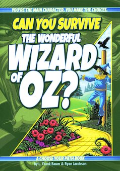 Can You Survive the Wonderful Wizard of Oz?: A Choose Your Path Book