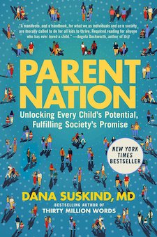 Parent Nation: Unlocking Every Child's Potential, Fulfilling Society's Promise