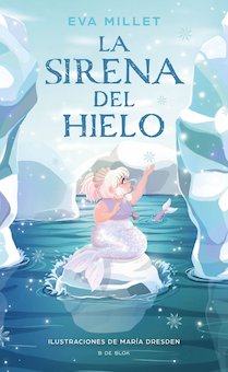 La Sirena Del Hielo (The Mermaid on the Ice)