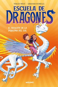 Escuela De Dragones: El Rescate De La Dragona Del Sol (Dragon Masters: Saving the Sun Dragon)