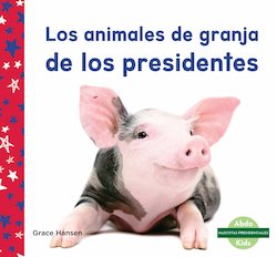 Los Animales De Granja De Los Presidentes (Spanish)