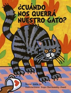 Cuando Nos Querra Nuestro Gato? (When Will Our Cat Love Us?)