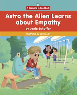 Astro the Alien Learns About Empathy