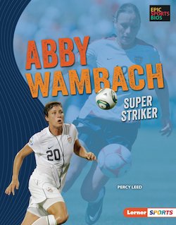 Abby Wambach: Super Striker