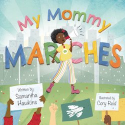 My Mommy Marches