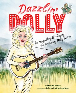 Dazzlin' Dolly: The Songwriting, Hit-Singing, Guitar-Picking Dolly Parton