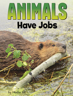 Animals Have Jobs