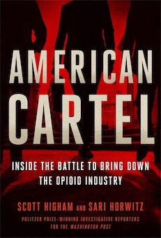 American Cartel: Inside the Battle to Bring Down the Opioid Industry